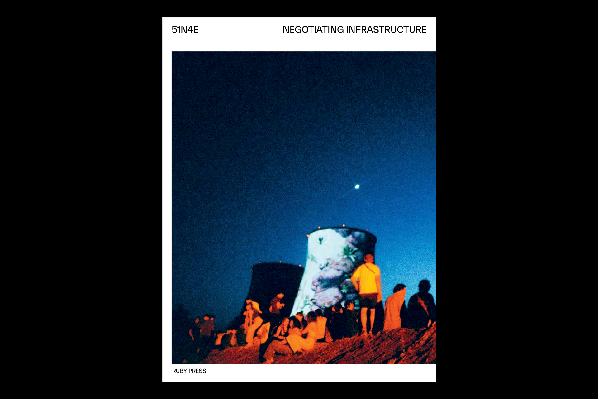 51N4E – Negotiating Infrastructure